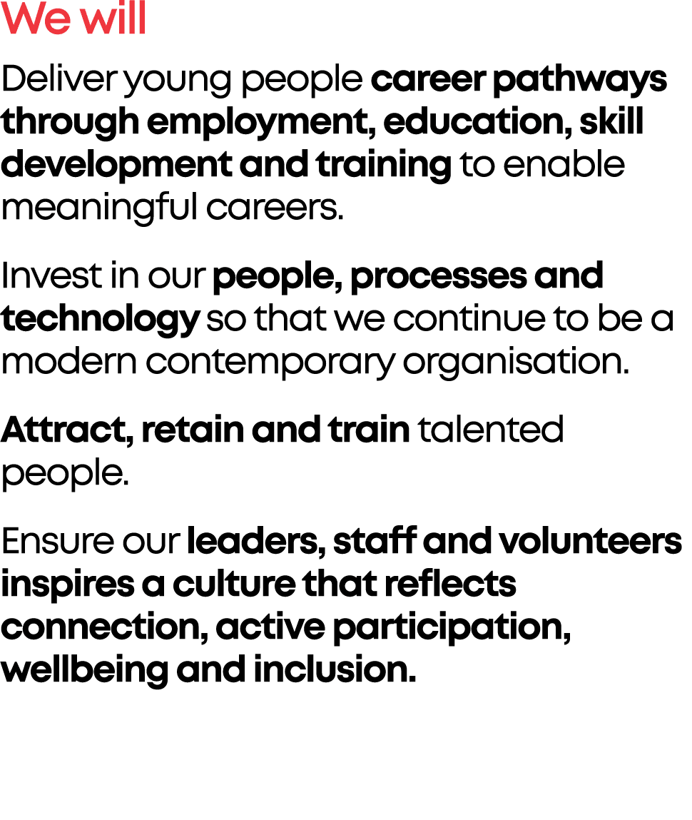 We will Deliver young people career pathways through employment, education, skill development and training to enable ...